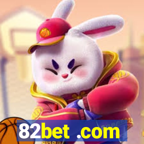 82bet .com